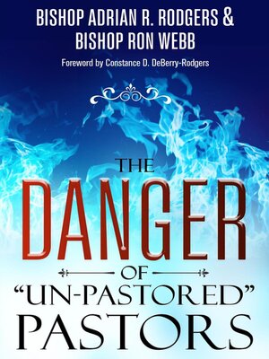 cover image of The Danger of  "Un-Pastored" Pastors
